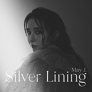 「May J.、4年ぶりオリジナルアルバム『Silver Lining』リリース」