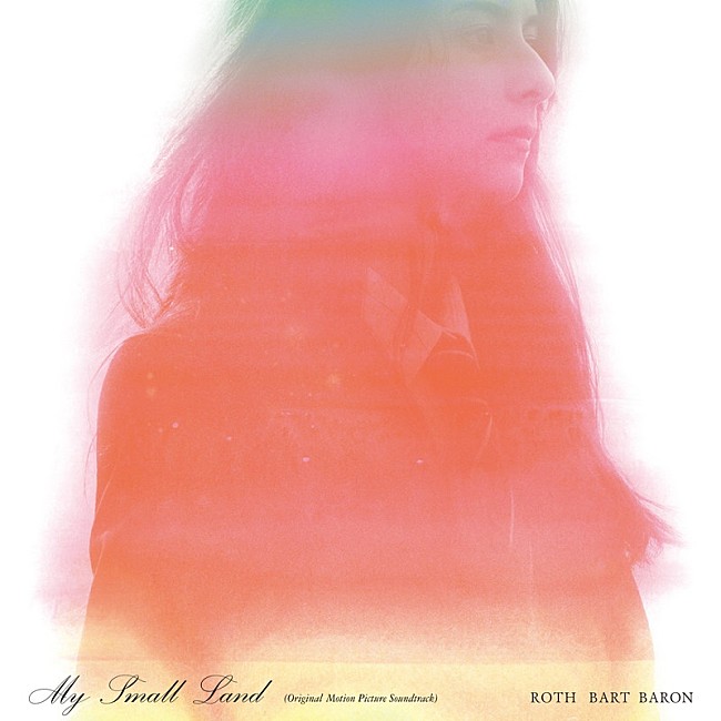 ROTH BART BARON「サウンドトラック『My Small Land （Original Motion Picture Soundtrack）』」6枚目/8