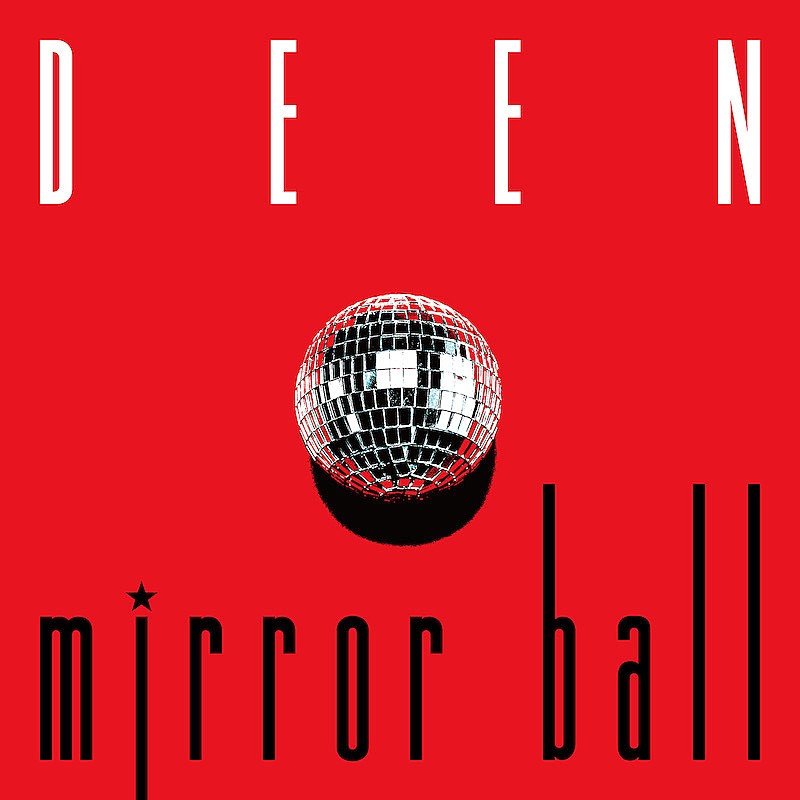 DEEN、☆Taku Takahashi（m-flo）との初コラボ曲「mirror ball」ティザー映像公開 