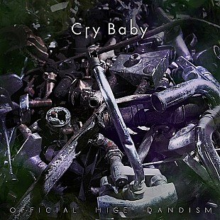 「Official髭男dism「Cry Baby」自身最速でストリーミング累計3億回再生突破」