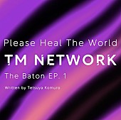 TM NETWORK「「The Baton EP.1 Token Type：TMNETWORKTHEBATON1」」2枚目/5