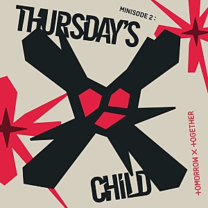 ＴＯＭＯＲＲＯＷ　Ｘ　ＴＯＧＥＴＨＥＲ「【先ヨミ】TOMORROW X TOGETHER『minisode 2：Thursday’s Child』がAL首位走行中　ももクロ／ミスチルが続く」