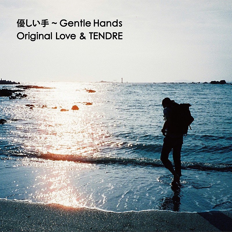 Ｏｒｉｇｉｎａｌ　Ｌｏｖｅ「	Original Love &amp; TENDRE 配信シングル「優しい手 ～ Gentle Hands」」2枚目/4