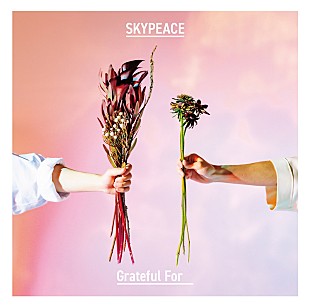 「スカイピース、AL『Grateful For 』リリース記念スペシャルライブ配信決定」
