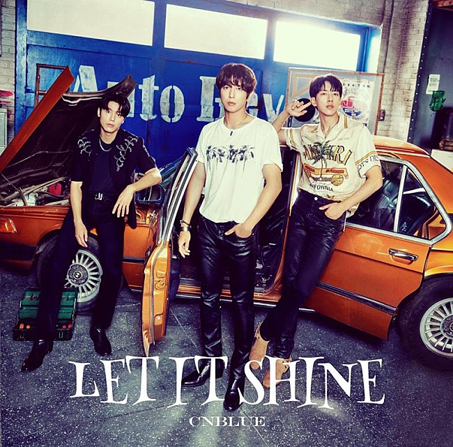 CNBLUE「CNBLUE、新曲「LET IT SHINE」先行配信開始＆MV公開」1枚目/2