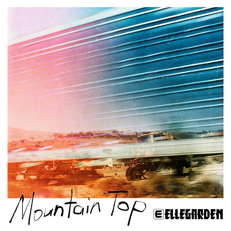 ELLEGARDEN「ELLEGARDEN 配信シングル「Mountain Top」」2枚目/2