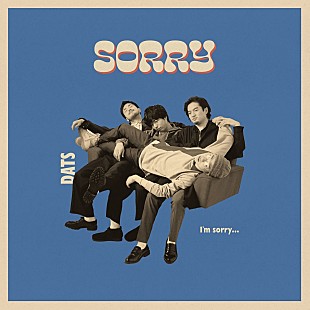 「DATS、12か月連続デジタルリリース第9弾「Sorry」ジャケット＆新ビジュアルを公開」