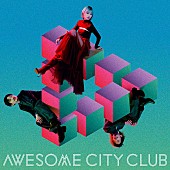 Awesome City Club「」2枚目/2