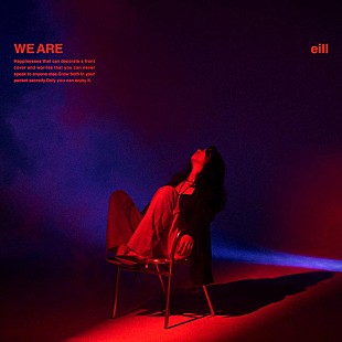 「eill、配信SG「WE ARE」リリース＆MV公開」