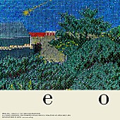 cero「cero、5/24リリースのアルバム『e o』 ジャケット・収録曲が公開」1枚目/2