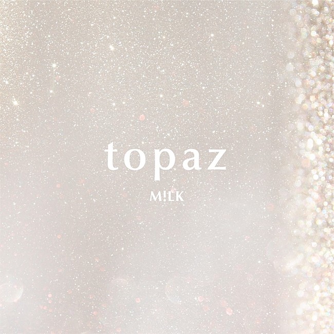 M!LK「	M!LK 配信シングル「topaz」」3枚目/6