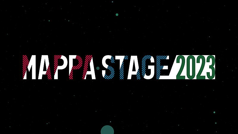 マカロニえんぴつ「『「MAPPA STAGE 2023」オープニング映像』」2枚目/3