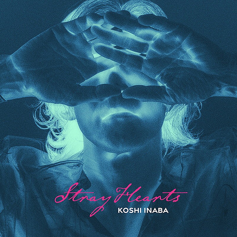 稲葉浩志「	稲葉浩志 配信シングル「Stray Hearts」」2枚目/2