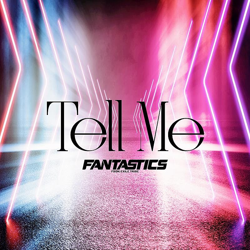 FANTASTICS「FANTASTICS、ニューSG表題曲「Tell Me」配信開始」1枚目/2