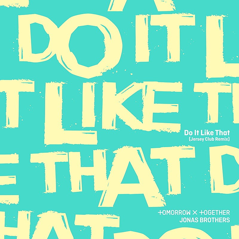 TOMORROW X TOGETHER×ジョナス・ブラザーズ「Do It Like That」、夢幻的なリミックスが誕生