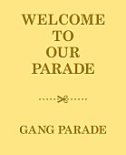 GANG PARADE「」3枚目/3