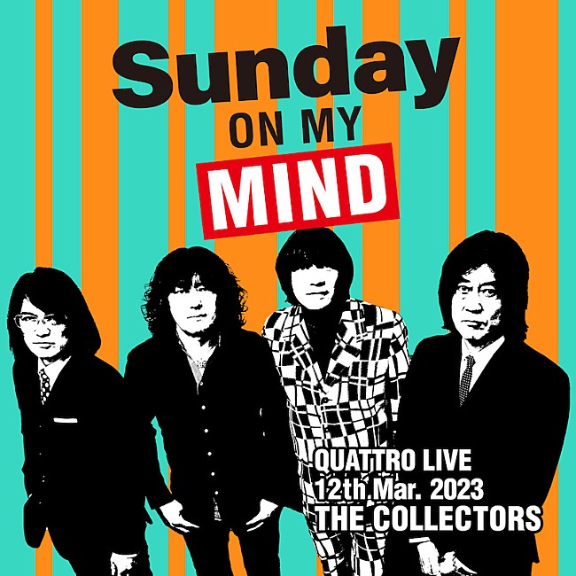 ＴＨＥ　ＣＯＬＬＥＣＴＯＲＳ「THE COLLECTORS、クアトロマンスリーライブ【日曜日が待ち遠しい！】3月公演の音源を配信リリース」1枚目/1