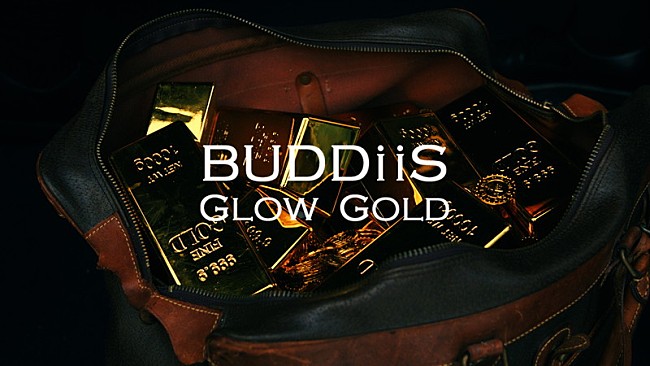 BUDDiiS「『BUDDiiS「Glow Gold」Promotion Video』」2枚目/3