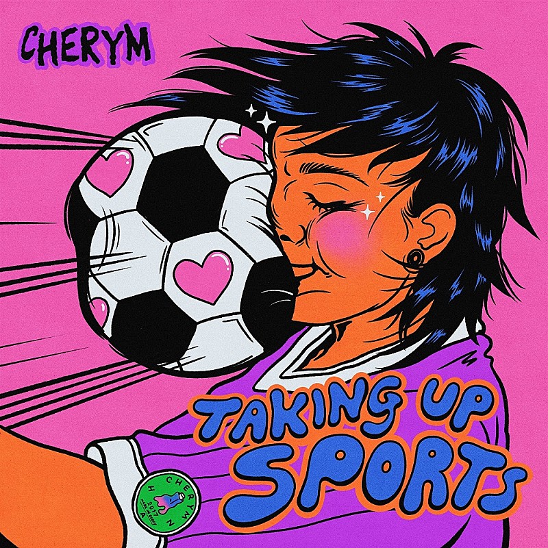 CHERYM、新曲「Taking Up Sports」をAlcopop! Recordsからリリース