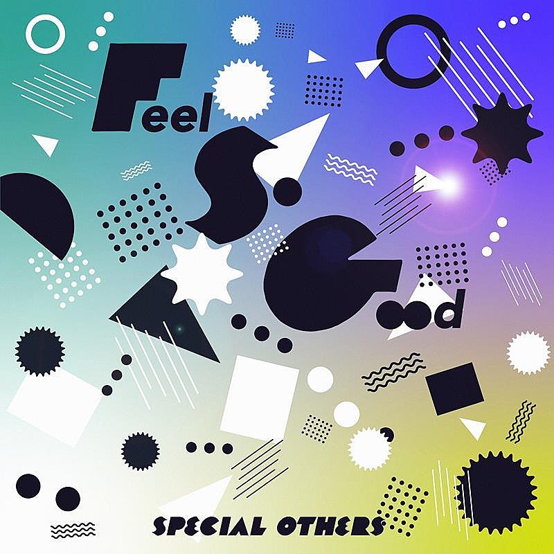 SPECIAL OTHERS、毎月連続リリース第7弾「Feel So Good」配信開始 