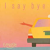 imase「imase 配信シングル「I say bye」」2枚目/2