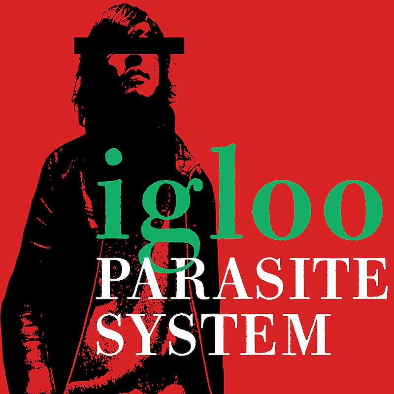 Spotify Japan公式プレイリスト選出のigloo、1st AL『PARASITE SYSTEM』全曲配信