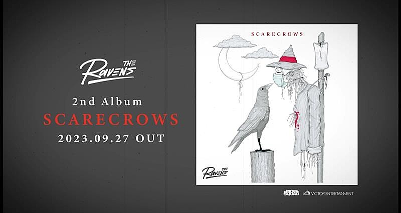 Ｔｈｅ　Ｒａｖｅｎｓ「The Ravens、ニューAL『SCARECROWS』全曲視聴トレーラー＆限定盤収録スタジオライブトレーラー公開」1枚目/4