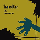 ＫｅｎＴ「KenTによるソロプロジェクト“robe”、 THE BED ROOM TAPEとのコラボシングル「Two and One」リリース」1枚目/3