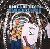 ブルー・ラブ・ビーツ「ブルー・ラブ・ビーツ、ニューAL『BLUE ECLIPSE』より先行シングル「Wait A While」配信」1枚目/1