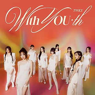 TWICE「【先ヨミ・デジタル】TWICE『With YOU-th』現在DLアルバム首位　Ken Yokoyama／LE SSERAFIMが続く」