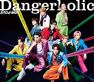 Snow Man「【先ヨミ速報】Snow Man『Dangerholic』自身8作目のミリオン達成」