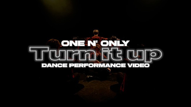 ONE N` ONLY「ONE N&#039; ONLY、和風デジタルチューン「Turn it up」ダンスパフォーマンスビデオ公開」1枚目/2