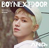 BOYNEXTDOOR「BOYNEXTDOOR シングル『AND,』メンバーソロジャケット盤 RIWOO」7枚目/11