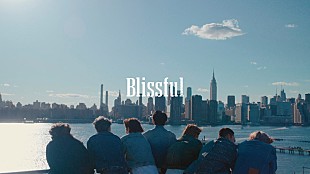 BE:FIRST「BE:FIRSTの趣味・特技・友情を集約した「Blissful」MV、舞台はニューヨーク」