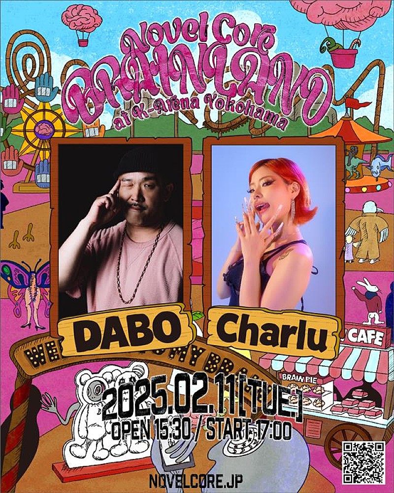 Novel Core、【“BRAIN LAND” at K-Arena Yokohama】にDABO、Charluゲスト出演決定