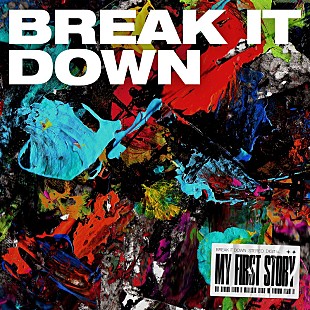 「MY FIRST STORY、映画『BLUE FIGHT』主題歌＆挿入歌収録のデジタルSG『BREAK IT DOWN』配信開始」