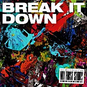 MY FIRST STORY「MY FIRST STORY 配信シングル『BREAK IT DOWN』」2枚目/3