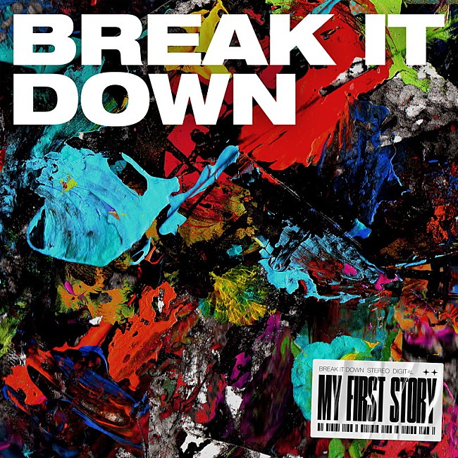 MY FIRST STORY「MY FIRST STORY 配信シングル『BREAK IT DOWN』」2枚目/3