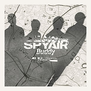 「SPYAIR、ドラマ『問題物件』主題歌「Buddy」配信スタート」