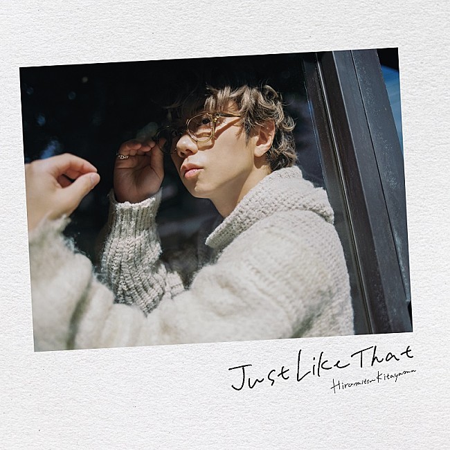 「北山宏光、3rdシングル発売日にデジタルEP『Just Like That -Special Edition-』配信へ」1枚目/4