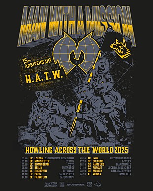 「MAN WITH A MISSION、UK/EUツアー【HOWLING ACROSS THE WORLD】開催」