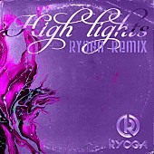 「PSYCHIC FEVER シングル「Highlights (RYOGA Remix)」」3枚目/3