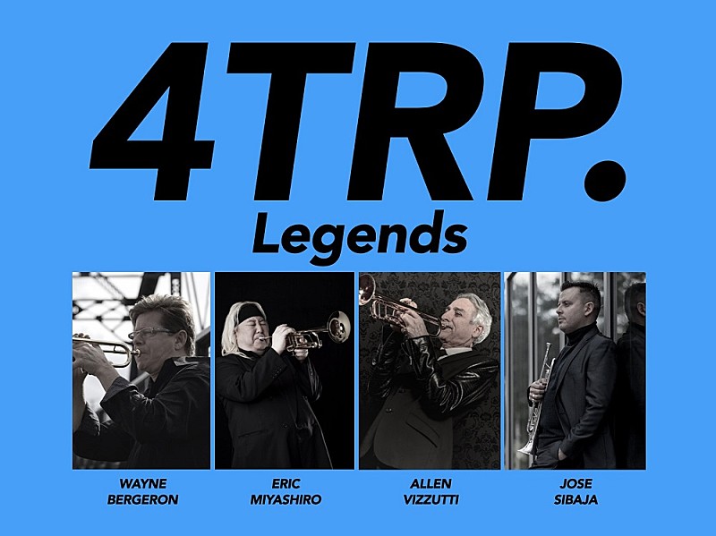 「エリック・ミヤシロ率いる新ユニット"4TRP. Legends"の初来日公演が決定」1枚目/1