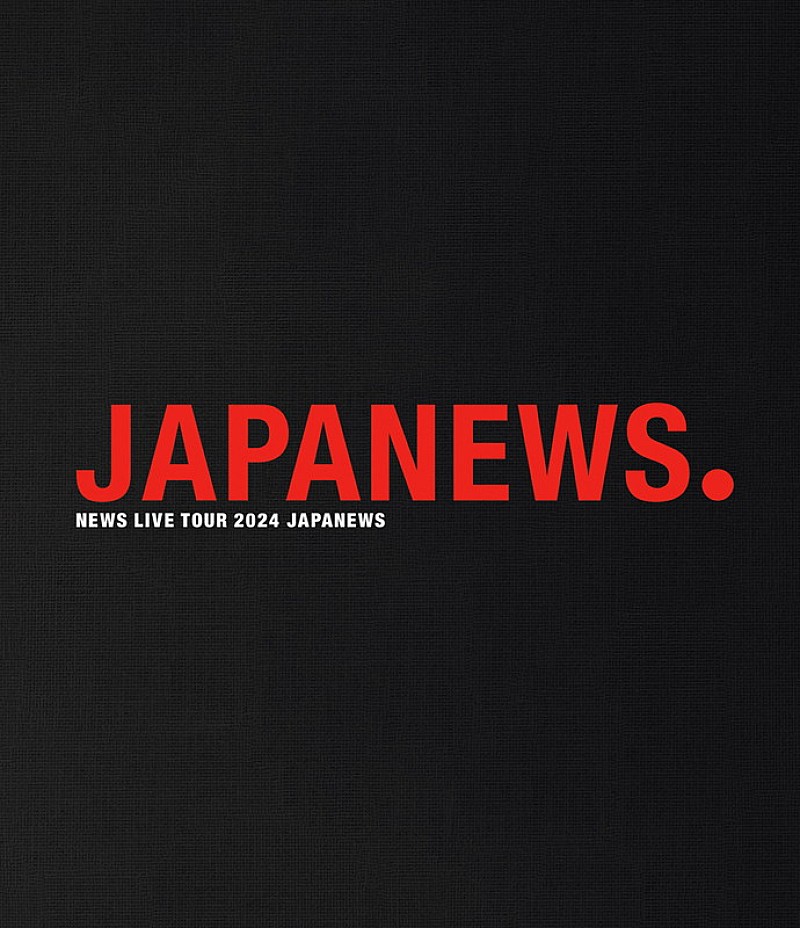 「NEWS LIVE Blu-ray & DVD『NEWS LIVE TOUR 2024 JAPANEWS』通常盤」2枚目/2