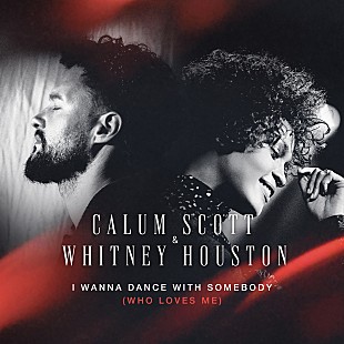 「カラム・スコット、故ホイットニー・ヒューストンとの「I Wanna Dance With Somebody (Who Loves Me)」の新デュエット公開」