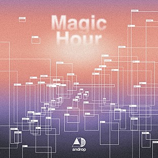 「androp、秋の景色に調和するニューシングル「Magic Hour」配信リリース」
