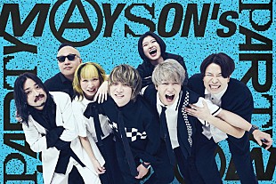 「MAYSON's PARTY、2026年に2か月連続配信リリース＆初ワンマンライブ」