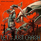 「Mori Calliope、新曲「LET&amp;#039;S JUST CRASH」ジャケットは『ガチアクタ』裏那圭の描き下ろし」1枚目/4