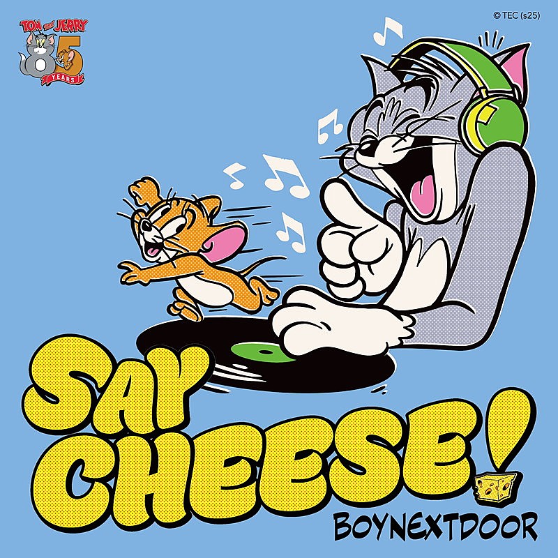 「BOYNEXTDOOR 配信シングル「SAY CHEESE!」
TOM AND JERRY and all related characters and elements （C） &amp; TM Turner Entertainment Co. （s25）」2枚目/2