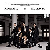 「LIL LEAGUE アルバム『NEOMATIC』一般流通商品（CD＋Blu-ray）」2枚目/3